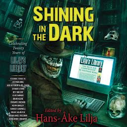 Icon image Shining in the Dark: Celebrating 20 Years of Lilja's Library