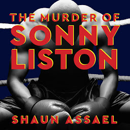 Imagen de icono The Murder of Sonny Liston: Las Vegas, Heroin, and Heavyweights