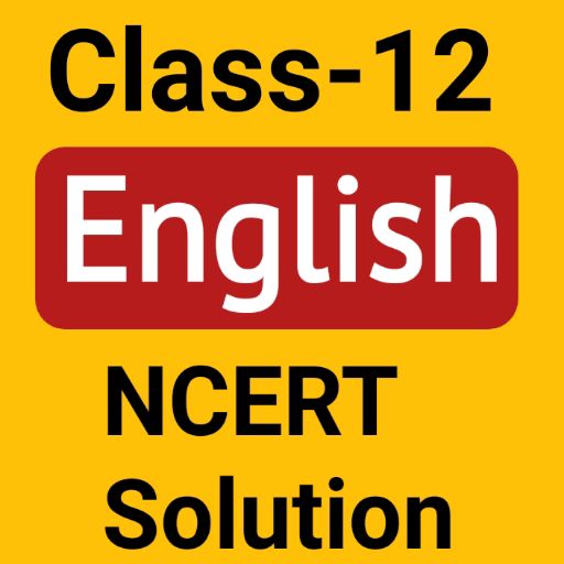 Class 12 English NCERTSolution
