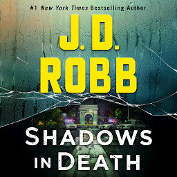 Imagen de icono Shadows in Death: An Eve Dallas Novel