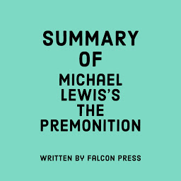 Icon image Summary of Michael Lewis's The Premonition