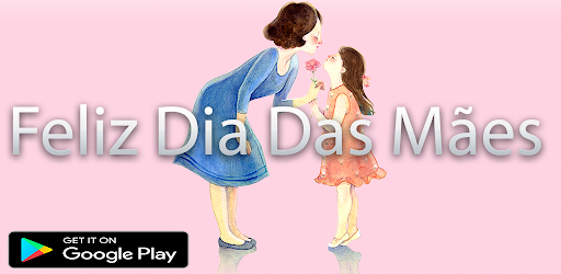 Feliz Dia Das Mães
