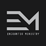 Encounter Ministry