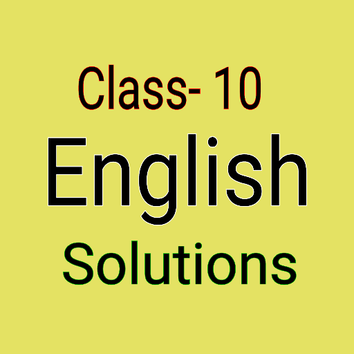 Class-10 English Solutions 1.0 Icon