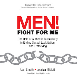Imaginea pictogramei Men! Fight for Me: The Role of Authentic Masculinity in Ending Sexual Exploitation and Trafficking
