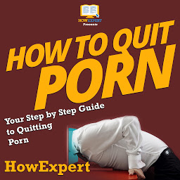 Icon image How To Quit Porn: Your Step By Step Guide To Quitting Porn