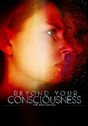 Obraz ikony: Beyond Your Consciousness - The Beginning