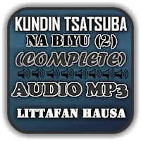 Kundin Tsatsuba Na Biyu (2) - Audio Mp3