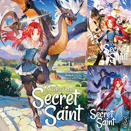Icon image A Tale of the Secret Saint (Light Novel)