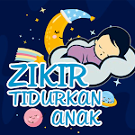 Cover Image of Download Zikir Tidurkan Anak Offline  APK