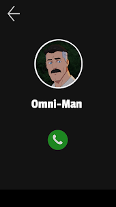 Omni man fake call & chat