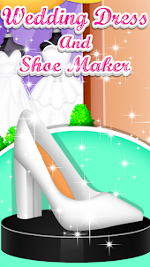 Wedding Dress and Shoe Maker