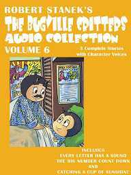 Icon image Bugville Critters Audio Collection 6: Every Letter Has a Sound, The BIG Number Count Down, and Catching a Cup of Sunshine