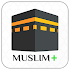 Muslim+ Prayer Times, Quran, Qibla, Dua, Tasbih8.6 (SAP) (AdFree)