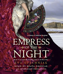 Obraz ikony: Empress of the Night: A Novel of Catherine the Great