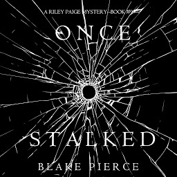 「Once Stalked (A Riley Paige Mystery—Book 9)」圖示圖片