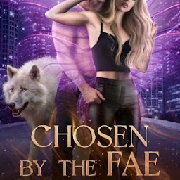 Icon image Chosen by the Fae: Steamy Paranormal Romance