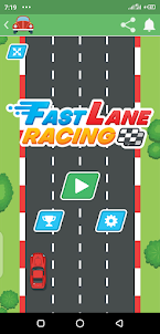 Fast lane driving