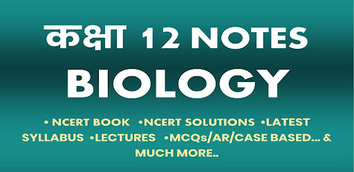 Class 12 Biology Notes