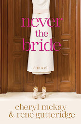 Icon image Never the Bride: A Novel