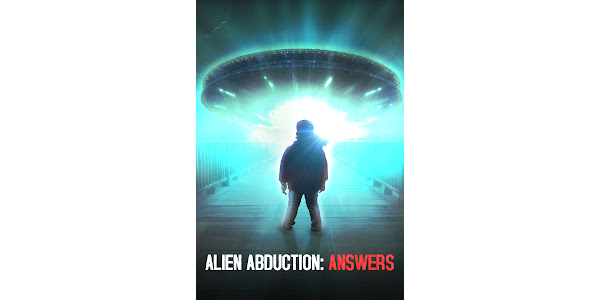 Alien Abduction: Answers – Фільмы ў Google Play
