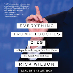 Icon image Everything Trump Touches Dies
