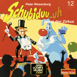 Obraz ikony: Schubiduu...uh, Folge 12: Schubiduu...uh - rettet den Zirkus