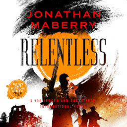 Icon image Relentless: A Joe Ledger and Rogue Team International Novel