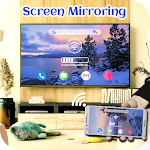 Cover Image of ダウンロード Screen Mirroring For All TV  APK