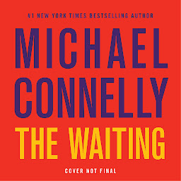 图标图片“The Waiting: A Ballard and Bosch Novel”