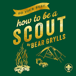 Icon image Do Your Best: How to be a Scout