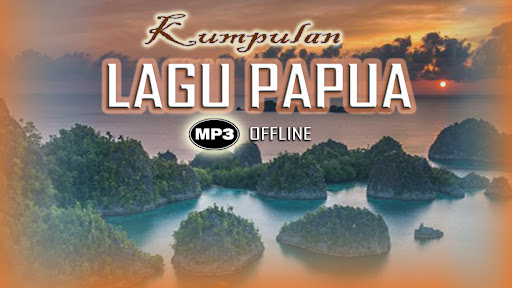 Lagu Papua Asyik Mp3