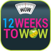 12 Weeks To WOW - Fast Weight Loss Programme!