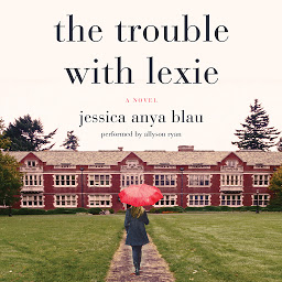 Icon image The Trouble with Lexie: A Novel