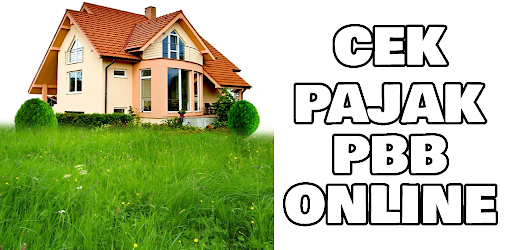 Cek Pajak PBB Online Pajak Bumi dan Bangunan