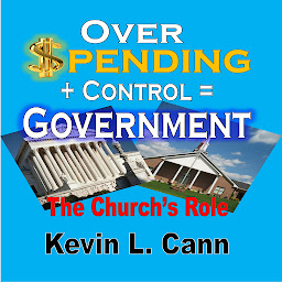 Obraz ikony: Overspending + Control = Government: The Church's Role