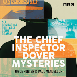 Icon image The Chief Inspector Dover Mysteries: Six BBC Radio 4 full-cast crime dramas