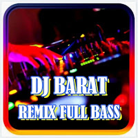 DJ BARAT REMIX 2021 FULL BASS