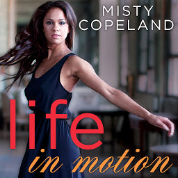 Obraz ikony: Life in Motion: An Unlikely Ballerina