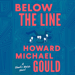 Icon image Below the Line: A Charlie Waldo Novel