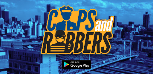 Cops and Robbers