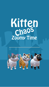 Kitten Chaos: Zoomy Time