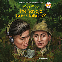Icon image Who Were the Navajo Code Talkers?