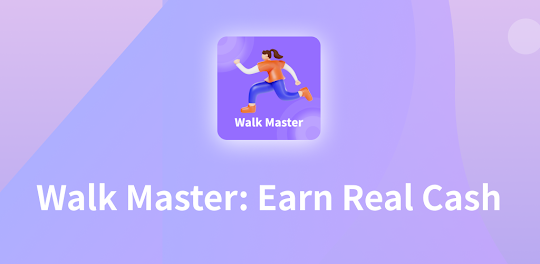 Walk Master: Earn Real Cash