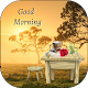 Good Morning good and Evening Download on Windows