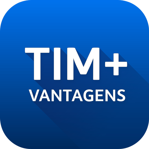 TIM + Vantagens