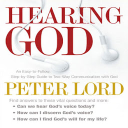 Icon image Hearing God: An Easy-to-Follow, Step-by-Step Guide to Two-Way Communication with God