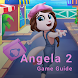 Angela 2 Guide Game Advice - Androidアプリ
