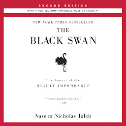تصویر نماد The Black Swan: Second Edition: The Impact of the Highly Improbable: With a new section: "On Robustness and Fragility"