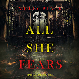Obraz ikony: All She Fears (A Jade Savage FBI Suspense Thriller—Book 1)